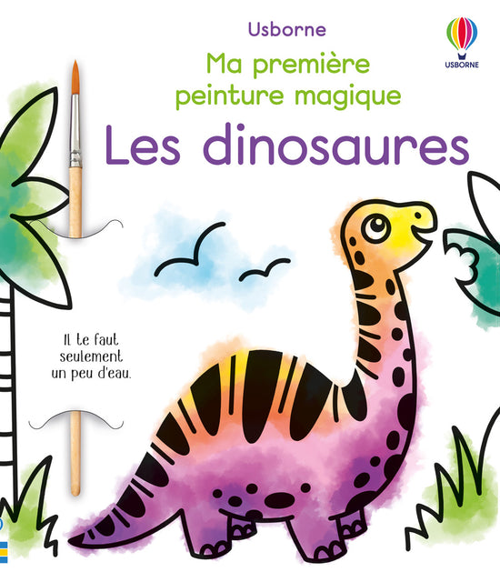 Ma première peinture magique: Les dinosaures